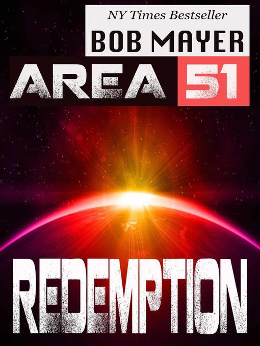 Title details for Redemption: Area 51, #10 by Bob Mayer - Available